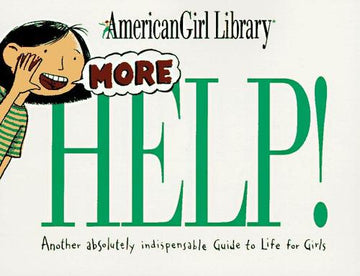More Help! (American Girl Library (Middleton, Wisconsin).)