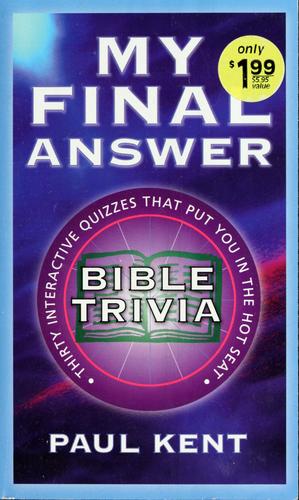 My Final Answer: Bible Trivia