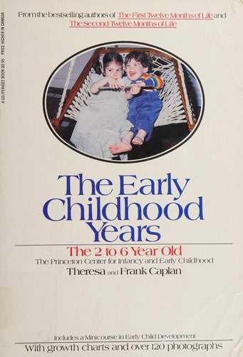 The Early Childhood Years: the 2- to 6- year old