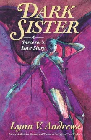 Dark Sister: Sorcerer's Love Story, A (Medicine Woman Series , No 10)