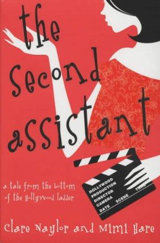 The Second Assistant: a tale from the bottom of the Hollywood ladder