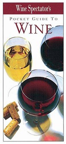 Wine Spectator's Pocket Guide To Wine