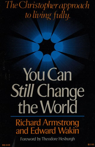 You Can Still Change the World