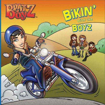 Bikin With The Boyz (Bratz Boyz)