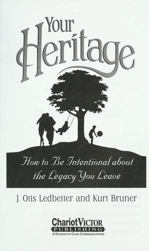 Your Heritage: How To Be Intentional About The Legacy You Leave