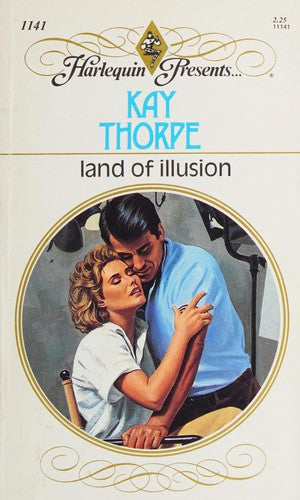 Land Of Illusion (Harlequin Presents, No 1141)