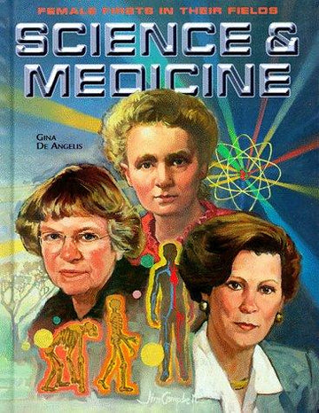 Female Firsts In Their Fields : Science & Medicine