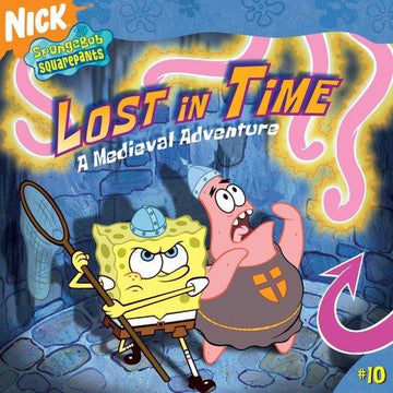 Lost In Time: A Medieval Adventure (Spongebob Squarepants (8x8))