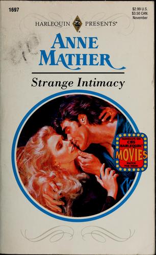 Strange Intimacy (Harlequin Presents, No 1697)