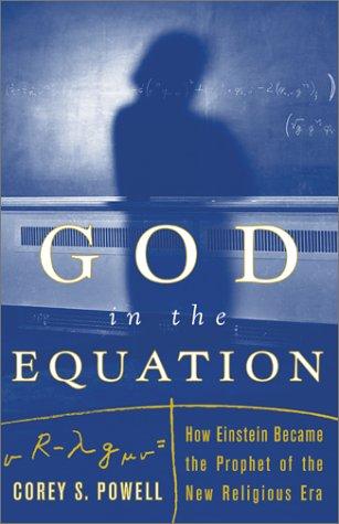 God In The Equation : How Einstein Became The Prophet Of The New Religious Era