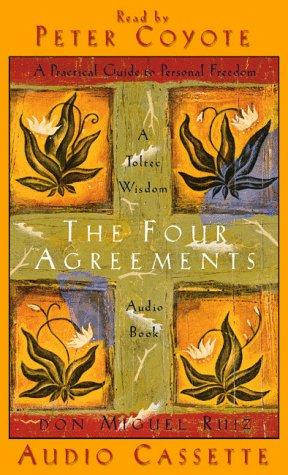The Four Agreements: A Practical Guide To Personal Freedom, Abridged: 2 Cassettes