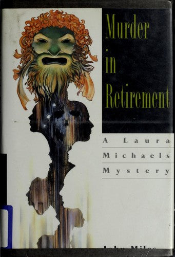 Murder In Retirement: A Laura Michaels Mystery
