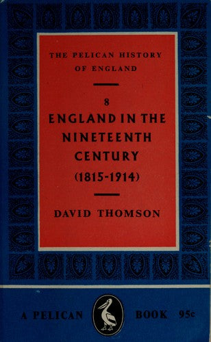 England In The Nineteenth Century.: History of England. Vol 8. England in the nineteenth century, 1815-1914