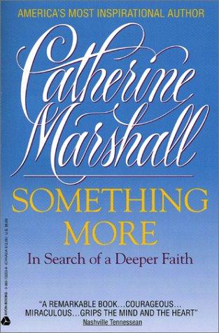 Something More: In Search Of A Deeper Faith