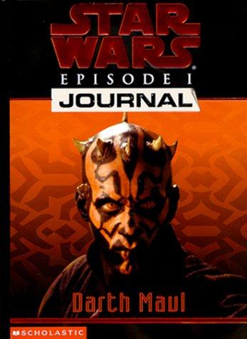 Star Wars Journals: Episode 1 #03: Darth Maul (Star Wars, Journals)