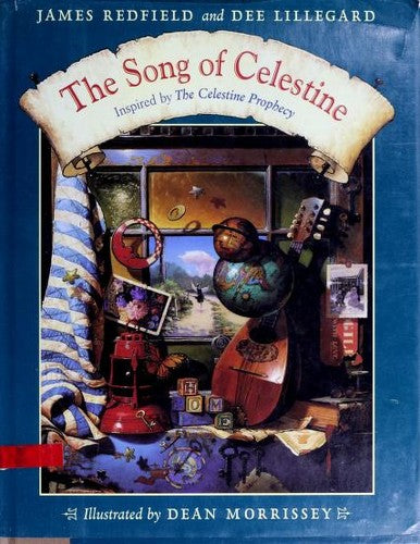The Song Of Celestine : Inspired By The Celestine Prophecy