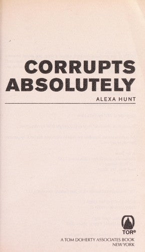 Corrupts Absolutely