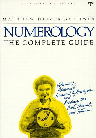 Numerology : The Complete Guide (Volume 1)