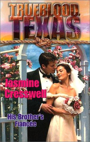Trueblood Texas: His Brother's Fiancee