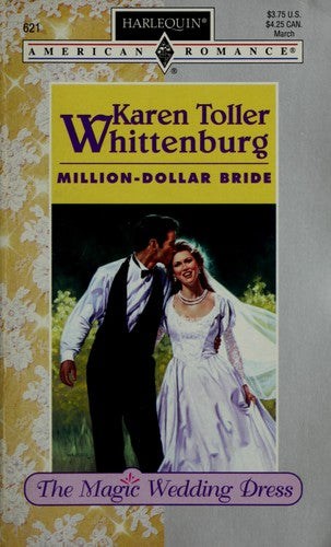 Million - Dollar Bride (Wedding Dress Trilogy) (Harlequin American Romance No 621)