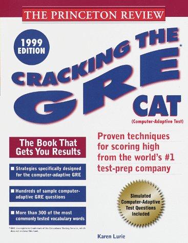Cracking The GRE CAT 1999 Edition