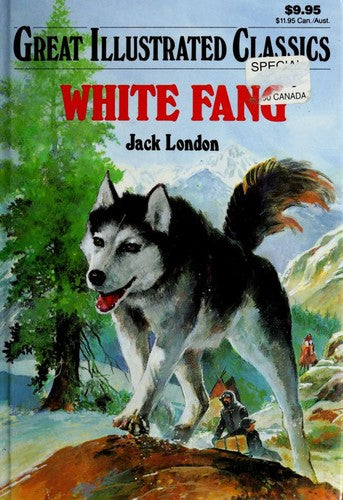 Great Illustrated Classics: White Fang