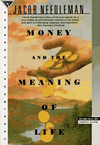 Money And The Meaning Of Life