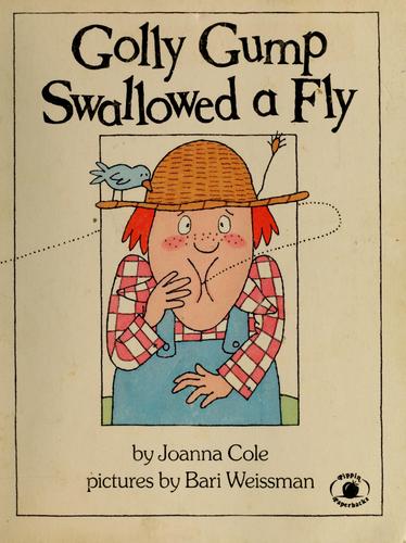 Golly Gump Swallowed a Fly