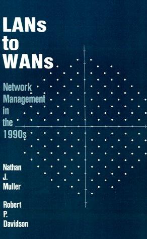 Lans To Wans: network management in the 1990s