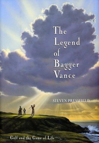 The Legend Of Bagger Vance: Golf And The Game Of Life