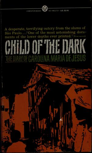 Child Of The Dark: The Diary Of Carolina Maria De Jesus (Mentor)