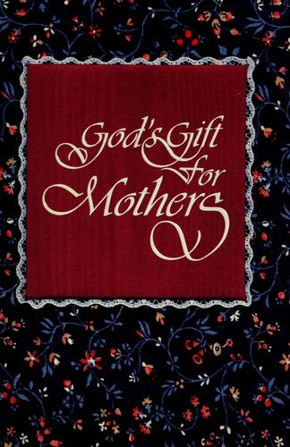 God's Gift For Mothers