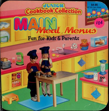 Main Meal Menus For Kids & Parents (Junior Cookbook Collection)