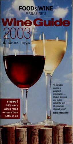 Food & Wine Magazine's Wine Guide 2003