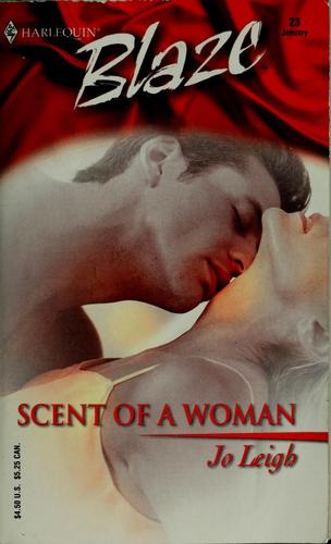 Scent Of A Woman (Harlequin Blaze)