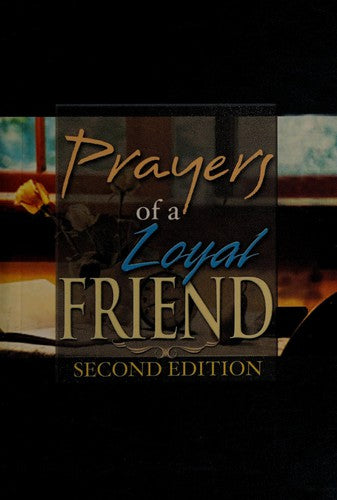 Prayers Of A Loyal Friend