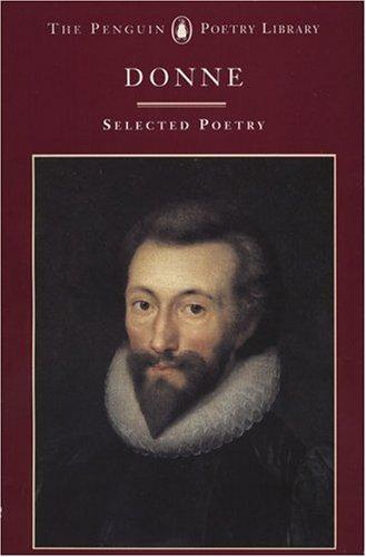 John Donne: A Selection Of His Poetry (Poetry Library)