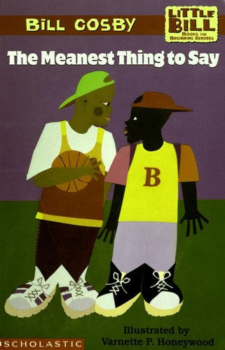 The Meanest Thing To Say: A Little Bill Book For Beginning Readers, Level 3 (Oprah's Book Club)