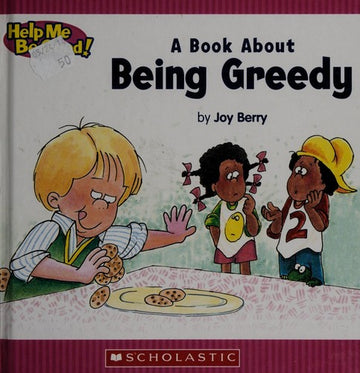 A Children's Book About Being Greedy