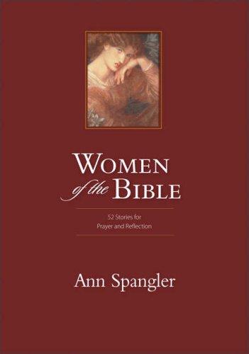 Women Of The Bible: 52 Stories For Prayer And Reflection