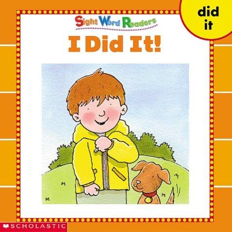 I Did It! (Sight Word Readers) (Sight Word Library)