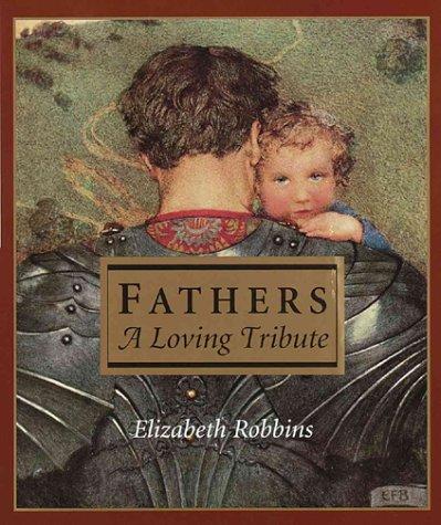 Fathers: A Loving Tribute