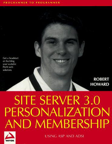 Site Server 3.0: Personalization and Membership