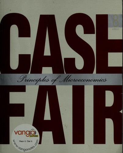 Case Fair 8th Edition: Principles Of Microeconomics
