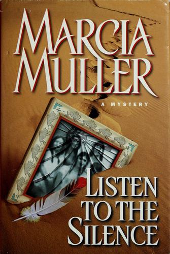 Listen To The Silence (Sharon Mccone Mysteries)