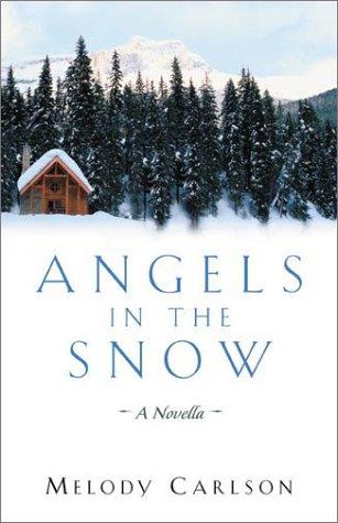 Angels In The Snow: A Novella