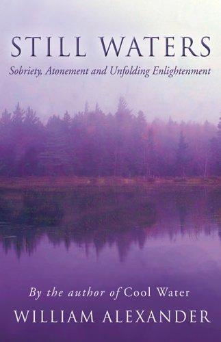 Still Waters: Sobriety, Atonement, And Unfolding Enlightenment