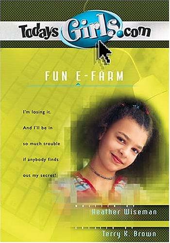 Fun E-Farm (Todaysgirls.Com #12)