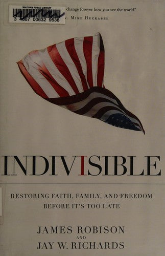 Indivisible: restoring faith, family, and freedom before it's too late