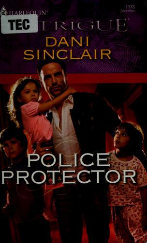 Police Protector (Harlequin Intrigue Series)
